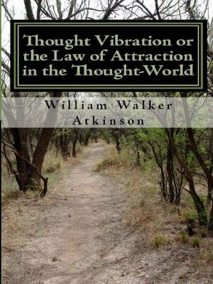 cover image of Thought Vibration or the Law of Attraction In the Thought-World